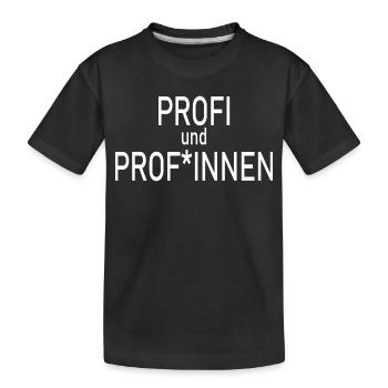 Professionnels et professes - T-shirt bio Premium Enfant - noir - Devant