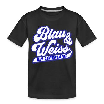 Blau & Weiss ein Lebenlang | Farben änderbar - Kinder Premium Bio T-Shirt - Schwarz - Vorne