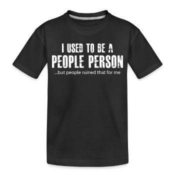 J’étais une personne sociable - T-shirt bio Premium Enfant - noir - Devant