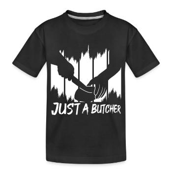 Just a butcher - Kids' Premium Organic T-Shirt - black - Front