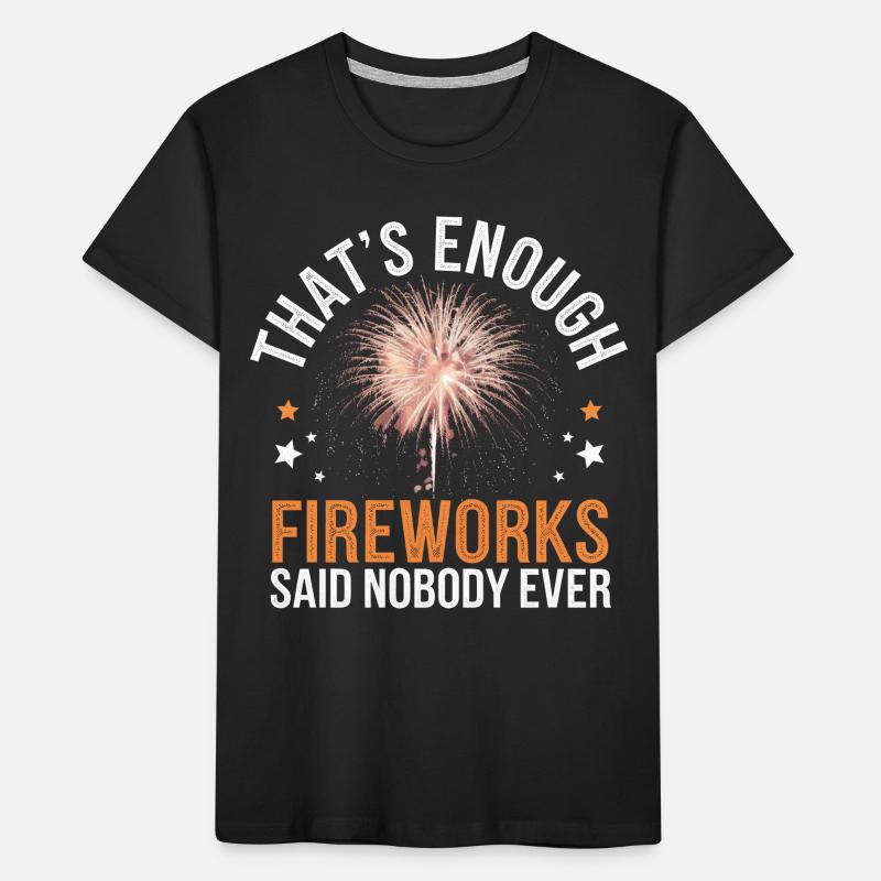 Pyrotechnics Fireworks Pyrotechnics Kids' Premium Organic T-Shirt