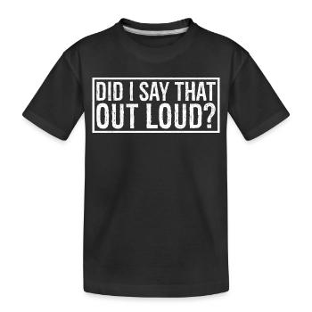 est-ce que j’ai dit ça à haute voix - T-shirt bio Premium Enfant - noir - Devant