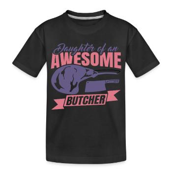 Tochter eines Metzgers - Kinder Premium Bio T-Shirt - Schwarz - Vorne
