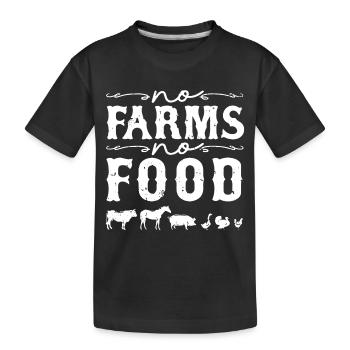 Farmer No Farms No Food - Kids' Premium Organic T-Shirt - black - Front