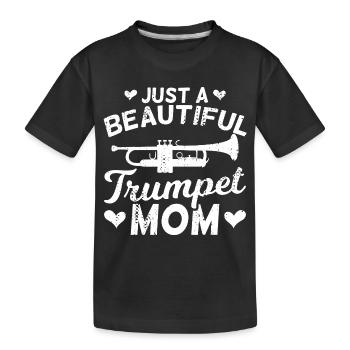 Just a beautiful trumpet mom - Kids' Premium Organic T-Shirt - black - Front