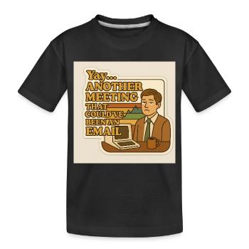 Une réunion qui aurait pu être un e-mail - T-shirt bio Premium Enfant - noir - Devant