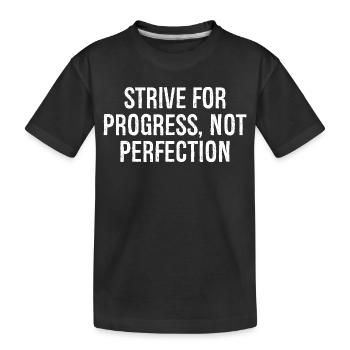 S’efforcer de progresser, pas de perfection - T-shirt bio Premium Enfant - noir - Devant
