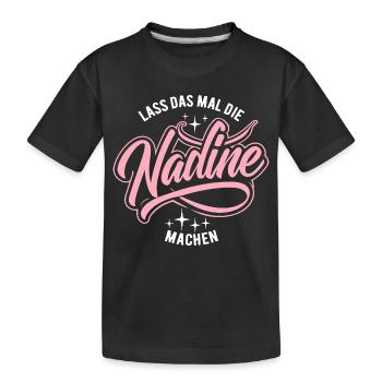 Let Nadine do that - name day - Kids' Premium Organic T-Shirt - black - Front