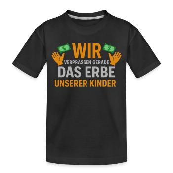 Nous dilapidons l’héritage de nos enfants - T-shirt bio Premium Enfant - noir - Devant