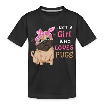 Nur ein Mädchen, das Möpse liebt – Lustiger süßer Hundeliebhaber - Kinder Premium Bio T-Shirt - Schwarz - Vorne