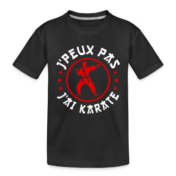 Ich kann nicht Karate haben - Kinder Premium Bio T-Shirt - Schwarz - Vorne