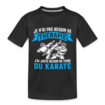 Ich muss nur Karate Karate machen Geschenk Karate - Kinder Premium Bio T-Shirt - Schwarz - Vorne
