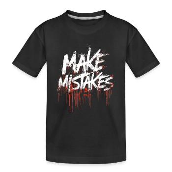 Mache Fehler - Kinder Premium Bio T-Shirt - Schwarz - Vorne