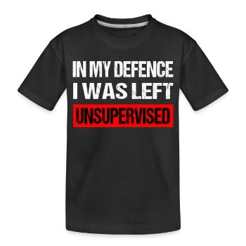Unsupervised Humor Saying Shirt - Kids' Premium Organic T-Shirt - black - Front