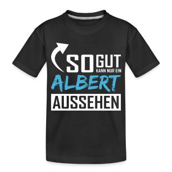 Seul un Albert peut être aussi beau - T-shirt bio Premium Enfant - noir - Devant