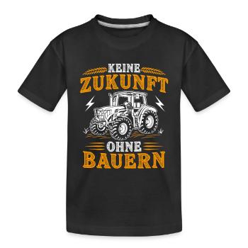 No future without farmers agriculture tractor - Kids' Premium Organic T-Shirt - black - Front