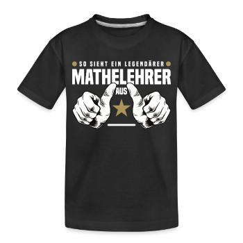 Mathelehrer - Kinder Premium Bio T-Shirt - Schwarz - Vorne