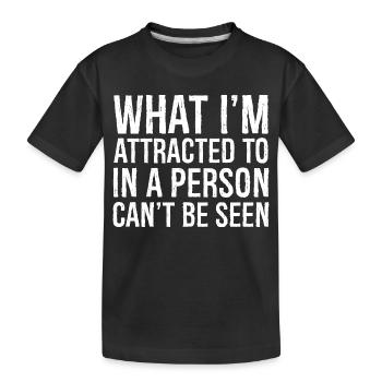 Was mich an einer Person anzieht, kann man nicht sehen - Kinder Premium Bio T-Shirt - Schwarz - Vorne