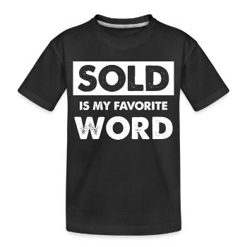 Mot préféré vendu chemise déclaration - T-shirt bio Premium Enfant - noir - Devant