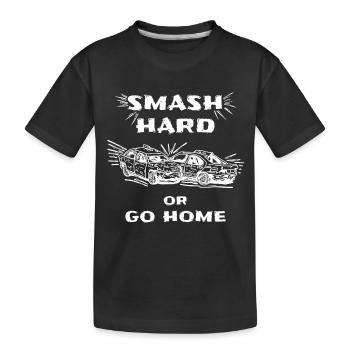Smash Hard or Go Home – Banger Racing Crash-Kunst - Kinder Premium Bio T-Shirt - Schwarz - Vorne