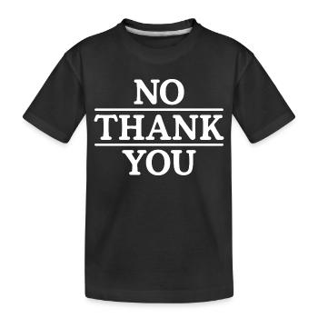 Non merci - T-shirt bio Premium Enfant - noir - Devant