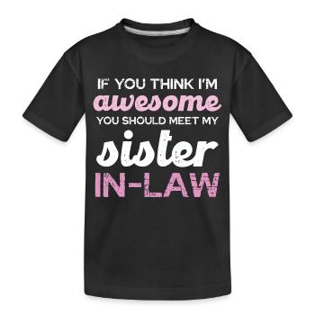 Belle-sœur qui dit chemise - T-shirt bio Premium Enfant - noir - Devant