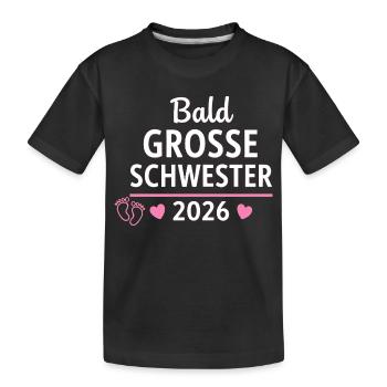 Große Schwester 2026 – Baldige Geschwisterliebe - Kinder Premium Bio T-Shirt - Schwarz - Vorne