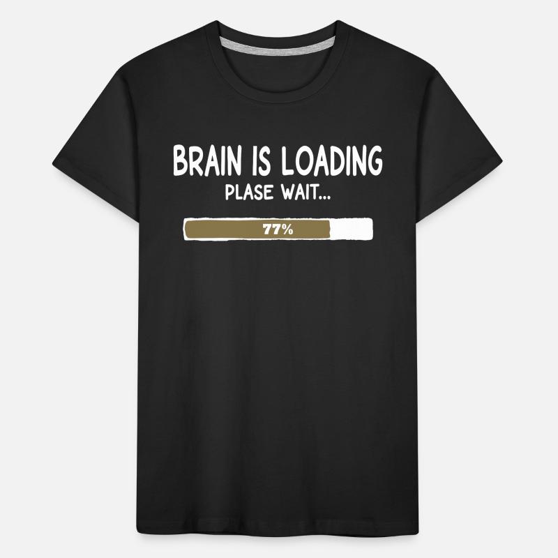 Loading the Brain – Loading Bar Humor Kids' Premium Organic T-Shirt