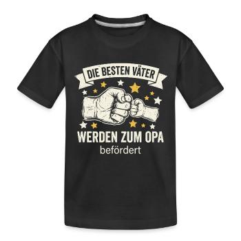 Die Besten Väter Werden Zum Opa Befördert I Geburt - Kinder Premium Bio T-Shirt - Schwarz - Vorne