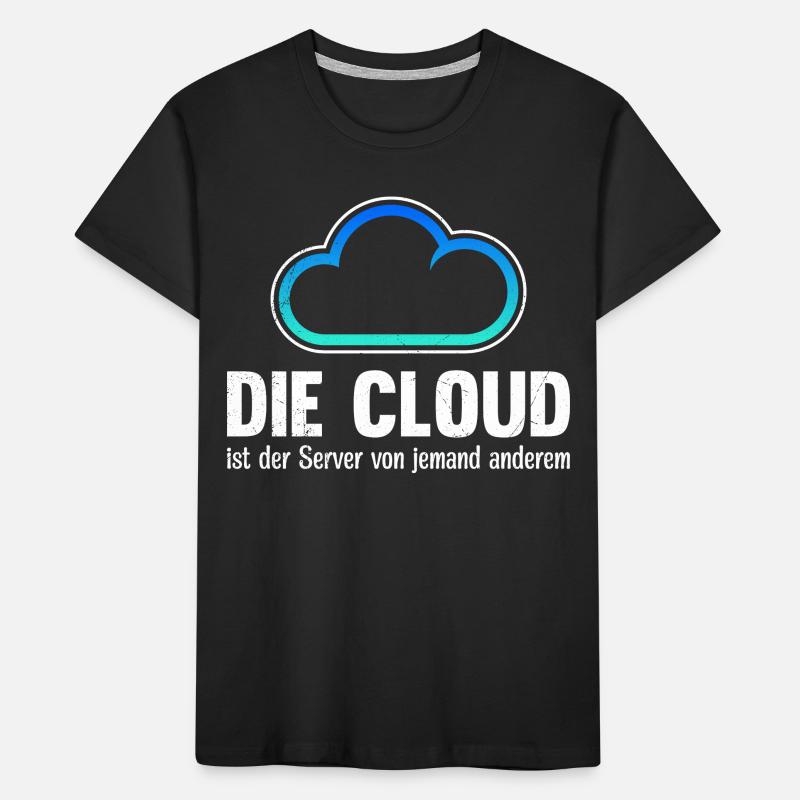 Coder THE CLOUD IS SOMEONE ELSE'S SERVER Kids' Premium Organic T-Shirt