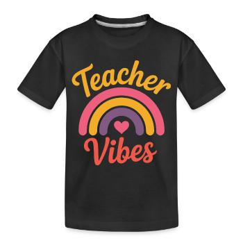 teacher vibes - Kids' Premium Organic T-Shirt - black - Front