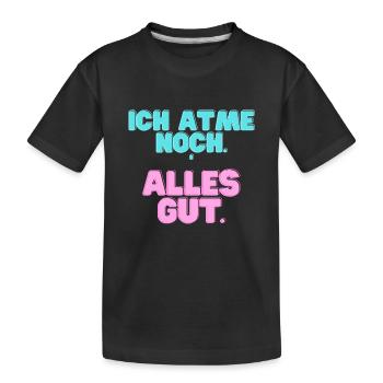 Ich_atme_noch - Kids' Premium Organic T-Shirt - black - Front