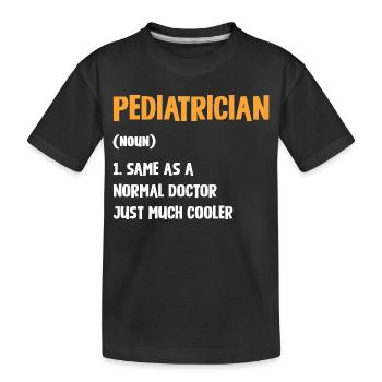 Pédiatre avec un style supplémentaire - T-shirt bio Premium Enfant - noir - Devant