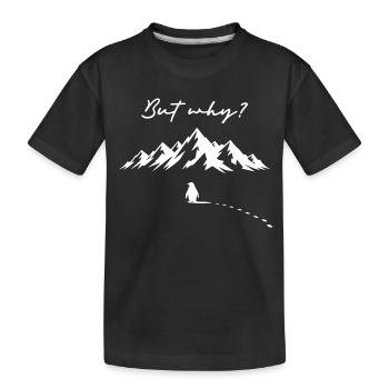 Pinguin Meme But why? Schneespur Eisberg Antarktis - Kinder Premium Bio T-Shirt - Schwarz - Vorne