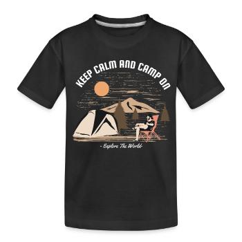 Keep Calm and Camp On Funny Camping - Kids' Premium Organic T-Shirt - black - Front
