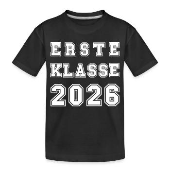 ERSTE KLASSE 2026 - Collegestyle cool Einschulung - Kinder Premium Bio T-Shirt - Schwarz - Vorne