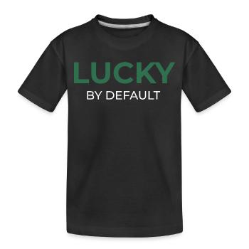 Lucky By Default - Kids' Premium Organic T-Shirt - black - Front