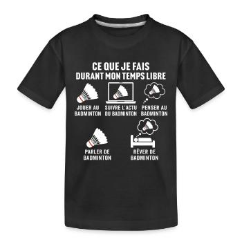 jouer au badminton - T-shirt bio Premium Enfant - noir - Devant