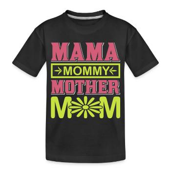 Mama Mommy Mother Mom Cute Motherhood Gift Shirt - Kids' Premium Organic T-Shirt - black - Front