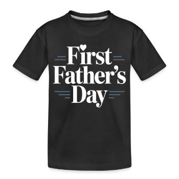 First Fathers Day – Dad's First Father's Day - Kids' Premium Organic T-Shirt - black - Front