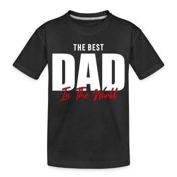 Feiert den besten Vater der Welt! Perfektes Geschenk - Kinder Premium Bio T-Shirt - Schwarz - Vorne
