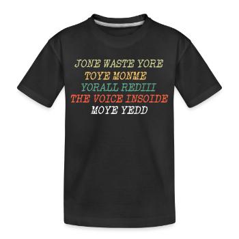 JONE GASPILLE TON JOUET MONME YORALL REDIII LA VOIX - T-shirt bio Premium Enfant - noir - Devant