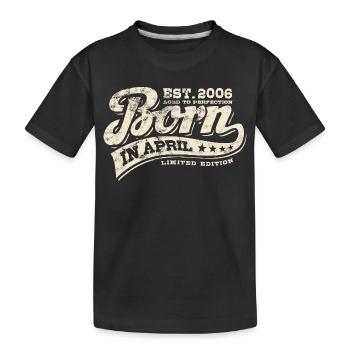 Né en avril 2006 - Anniversaire - Cadeau - T-shirt bio Premium Enfant - noir - Devant