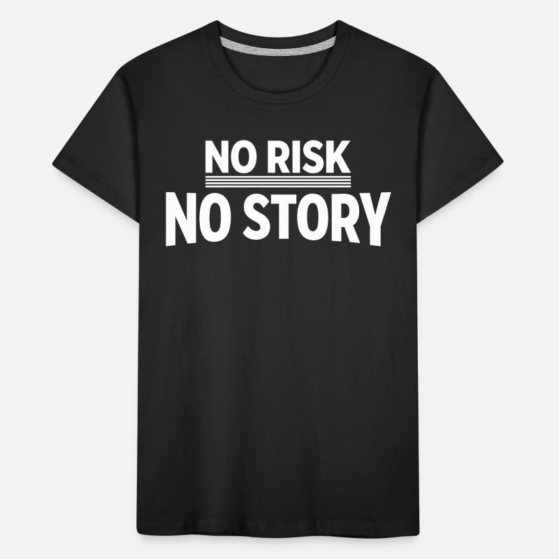 AUCUN RISQUE SANS HISTOIRE Déclaration d’aventure T-shirt bio Premium Enfant