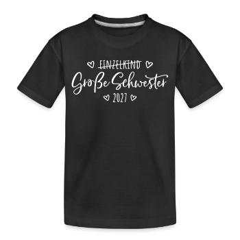 Kein Einzelkind mehr - Große Schwester 2027 - Kinder Premium Bio T-Shirt - Schwarz - Vorne