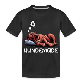 Hundemüde Bordeaux Dogge Bordeauxs Bordeaux Doggen - Kinder Premium Bio T-Shirt - Schwarz - Vorne