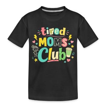 Club des mamans fatiguées - Humour des mamans cafétériques - T-shirt bio Premium Enfant - noir - Devant