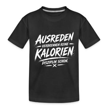 Les excuses ne brûlent pas de calories - T-shirt bio Premium Enfant - noir - Devant