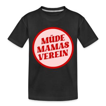 Müde Mamas Verein - Kinder Premium Bio T-Shirt - Schwarz - Vorne