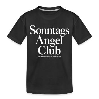 Sonntags Angel Club und an den anderen sechs Tagen - Kinder Premium Bio T-Shirt - Schwarz - Vorne